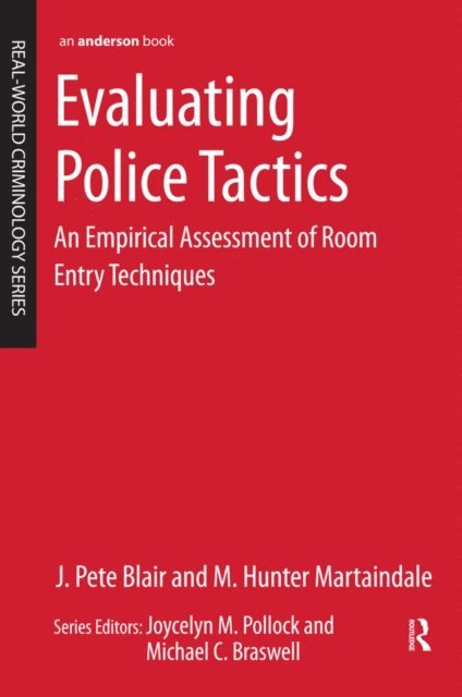 M. Hunter Martaindale, J. Pete Blair - Evaluating Police Tactics, E-bok. Tillgänglighet: Lägg i varukorg