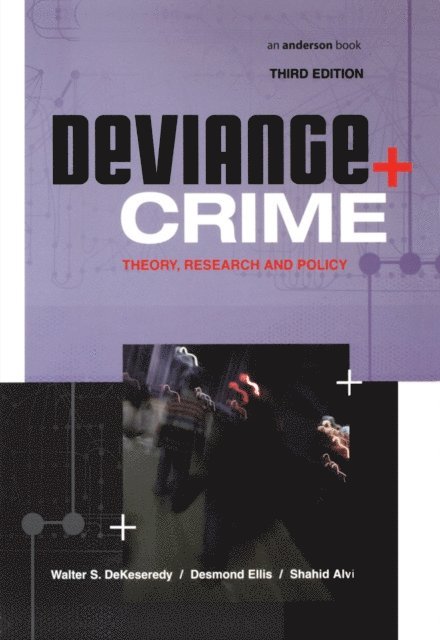 Shahid Alvi, Desmond Ellis, Walter DeKeseredy - Deviance and Crime, E-bok