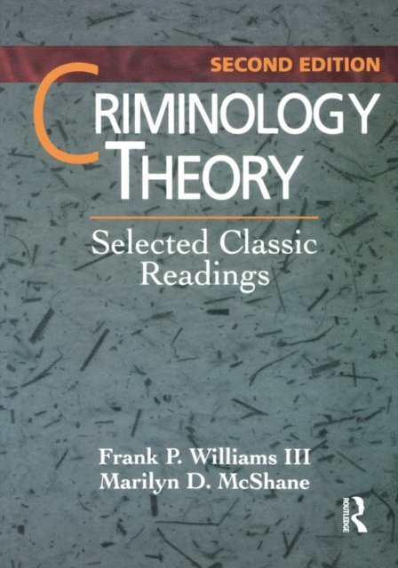Marilyn McShane, Frank Williams III - Criminology Theory, E-bok