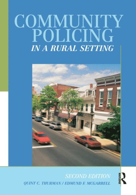 Edmund F. McGarrell, Quint Thurman - Community Policing in a Rural Setting, E-bok