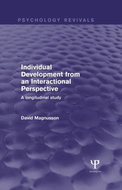 David Magnusson - Individual Development from an Interactional Perspective, E-bok