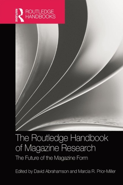 Marcia R. Prior-Miller, David Abrahamson - Routledge Handbook of Magazine Research, E-bok