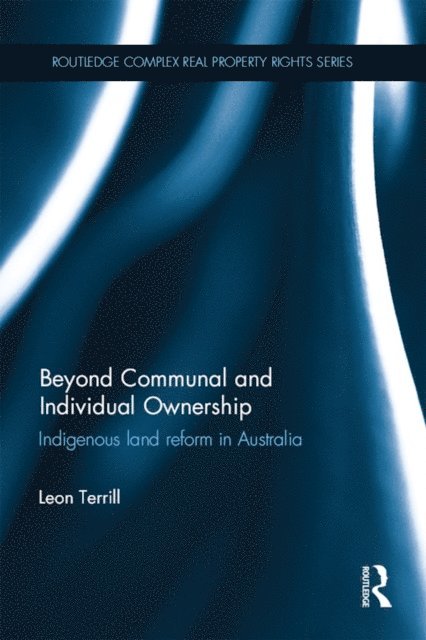 Leon Terrill - Beyond Communal and Individual Ownership, E-bok
