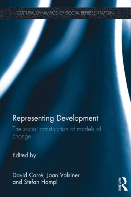 Stefan Hampl, Jaan Valsiner, David Carre - Representing Development, E-bok