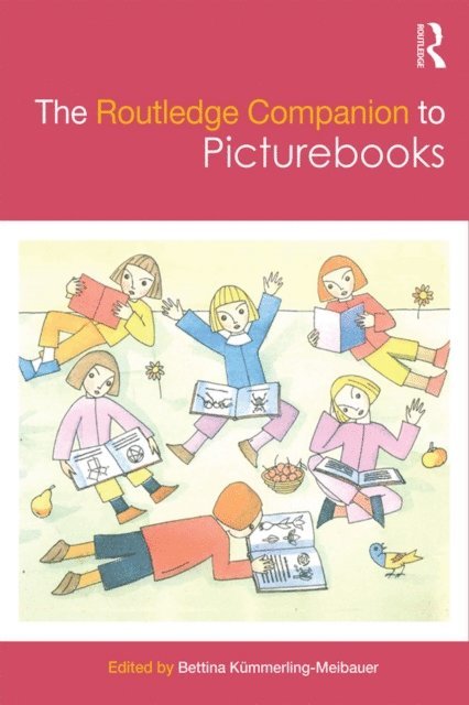 Bettina KAmmerling-Meibauer - Routledge Companion to Picturebooks, E-bok