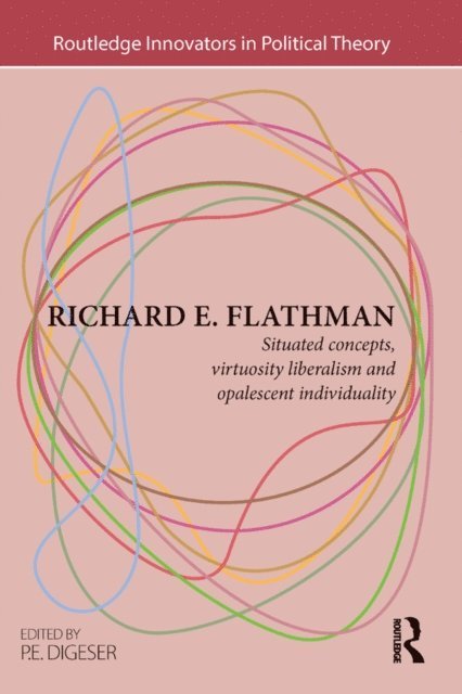 P.E. Digeser - Richard E. Flathman, E-bok