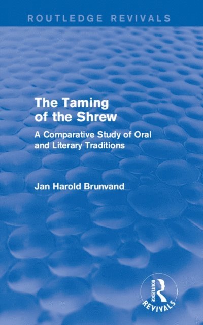 Jan Harold Brunvand - Taming of the Shrew (Routledge Revivals), E-bok