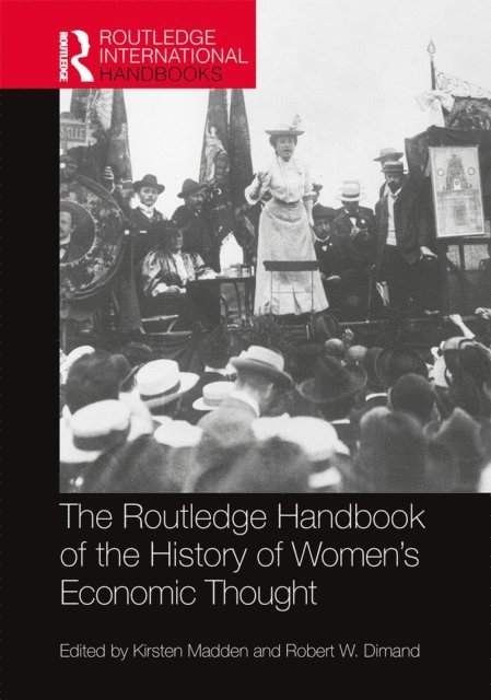 Robert W Dimand, Kirsten Madden - Routledge Handbook of the History of Women's Economic Thought, E-bok