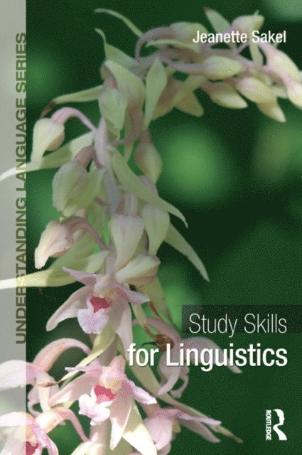 Jeanette Sakel - Study Skills for Linguistics, E-bok