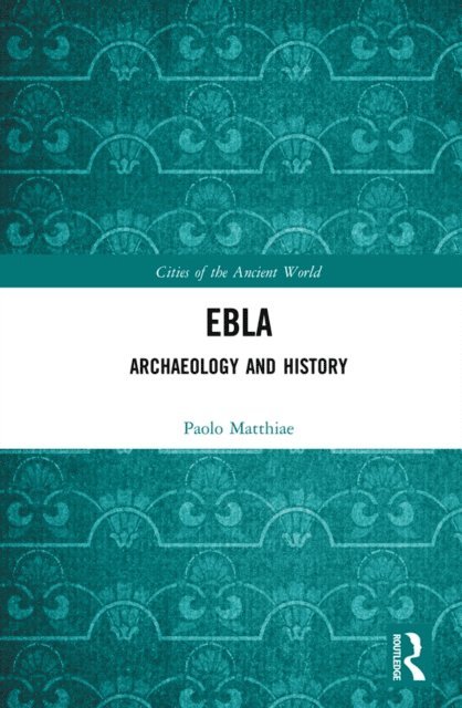 Paolo Matthiae - Ebla, E-bok