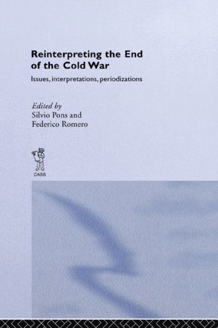 Federico Romero, Silvio Pons - Reinterpreting the End of the Cold War, E-bok