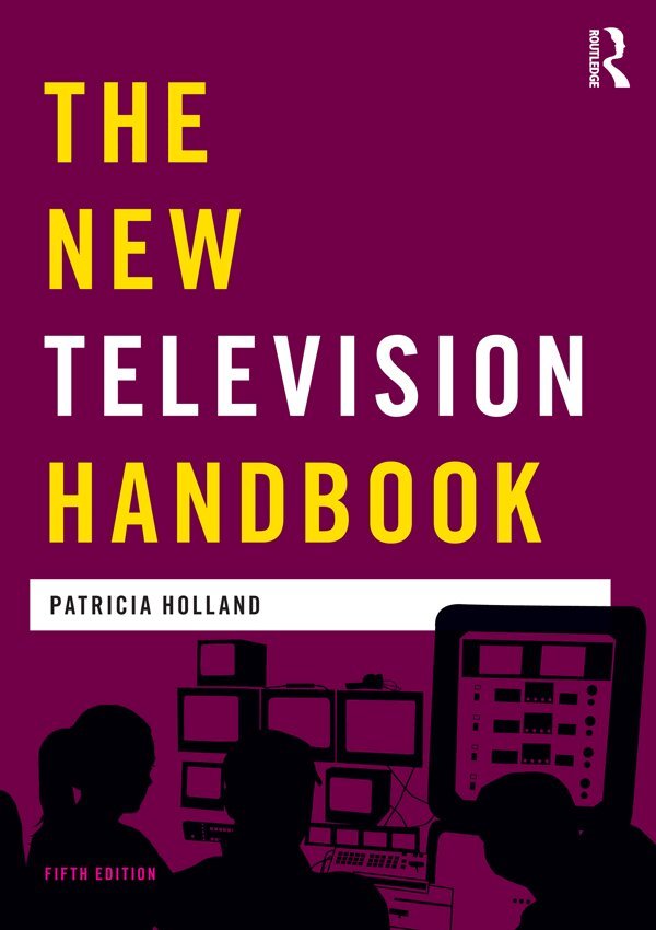 Jonathan Bignell, Jeremy Orlebar, Patricia Holland - New Television Handbook, E-bok
