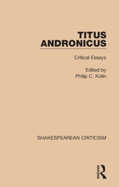 Philip C. Kolin - Titus Andronicus, E-bok