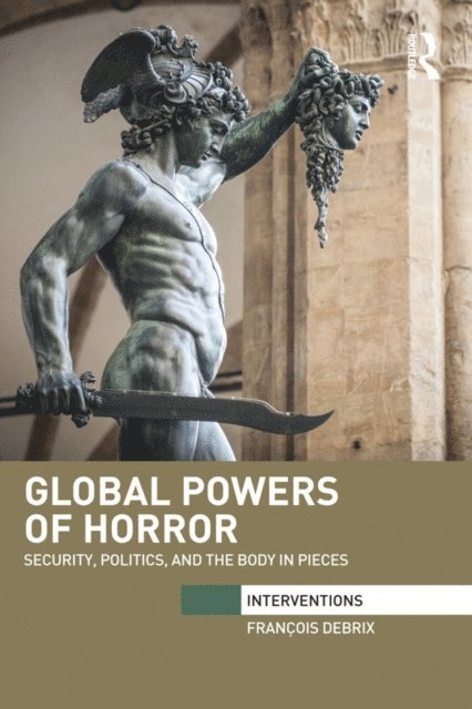 Francois Debrix - Global Powers of Horror, E-bok
