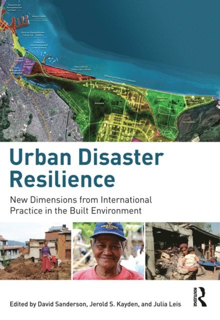 Julia Leis, Jerold Kayden, David Sanderson - Urban Disaster Resilience, E-bok