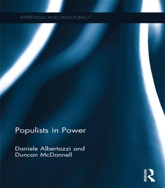 Duncan McDonnell, Daniele Albertazzi - Populists in Power, E-bok