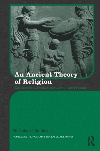 Nickolas Roubekas - Ancient Theory of Religion, E-bok. Tillgänglighet: Lägg i varukorg