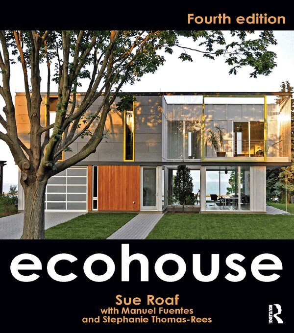 Sue Roaf, Manuel Fuentes, Stephanie Thomas-Rees - Ecohouse, E-bok