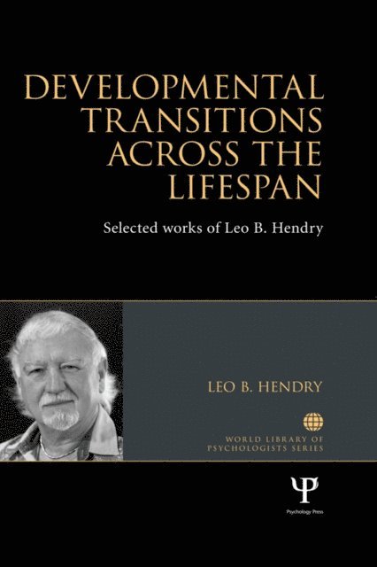 Leo Hendry - Developmental Transitions across the Lifespan, E-bok