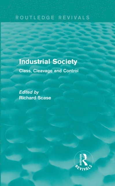 Richard Scase - Industrial Society (Routledge Revivals), E-bok