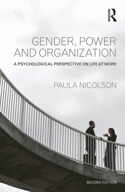 Paula Nicolson - Gender, Power and Organization, E-bok