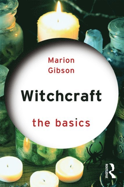 Marion Gibson - Witchcraft: The Basics, E-bok