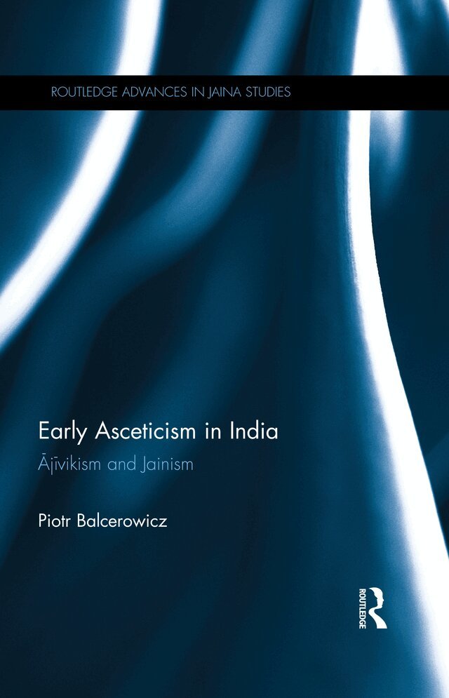 Piotr Balcerowicz - Early Asceticism in India, E-bok