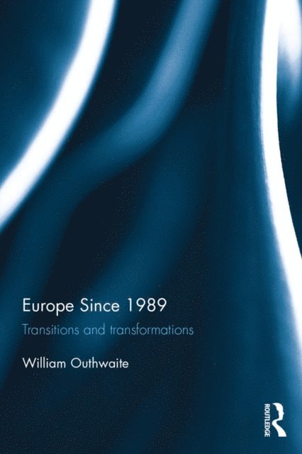 William Outhwaite - Europe Since 1989, E-bok