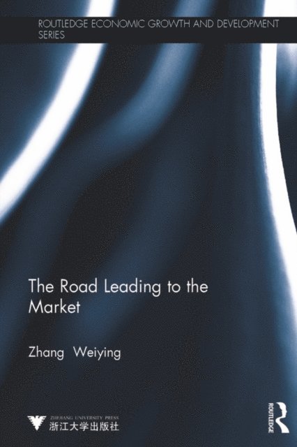 Zhang Weiying - Road Leading to the Market, E-bok