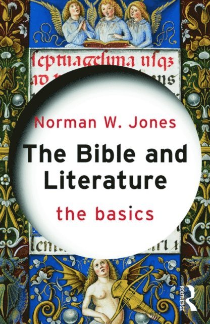 Norman W. Jones - Bible and Literature: The Basics, E-bok. Tillgänglighet: Lägg i varukorg