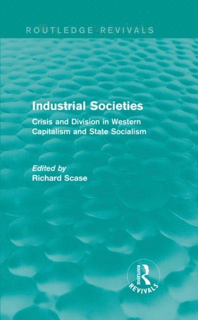 Richard Scase - Industrial Societies (Routledge Revivals), E-bok