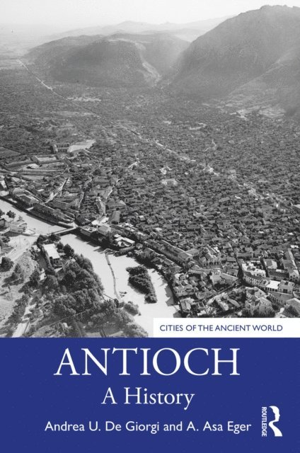 A. Asa Eger, Andrea U. De Giorgi - Antioch, E-bok