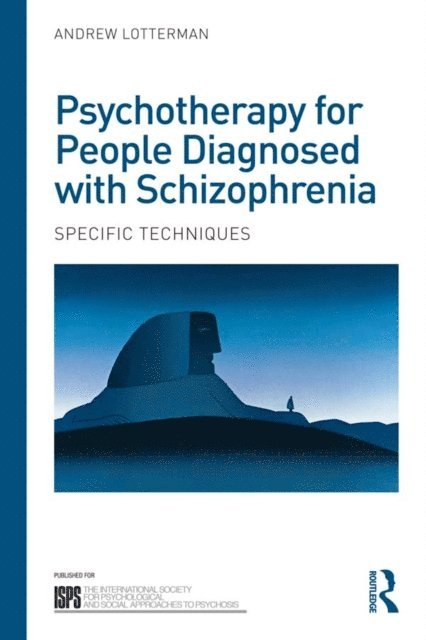 Andrew Lotterman - Psychotherapy for People Diagnosed with Schizophrenia, E-bok. Tillgänglighet: Lägg i varukorg