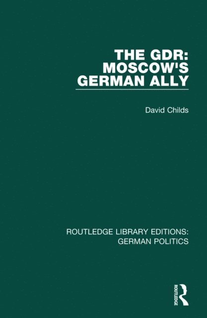 David Childs - GDR (RLE: German Politics), E-bok