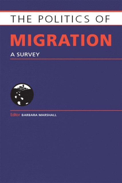 Barbara Marshall - Politics of Migration, E-bok