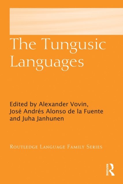 Juha Janhunen, Jose Andres Alonso de la Fuente, Alexander Vovin - Tungusic Languages, E-bok