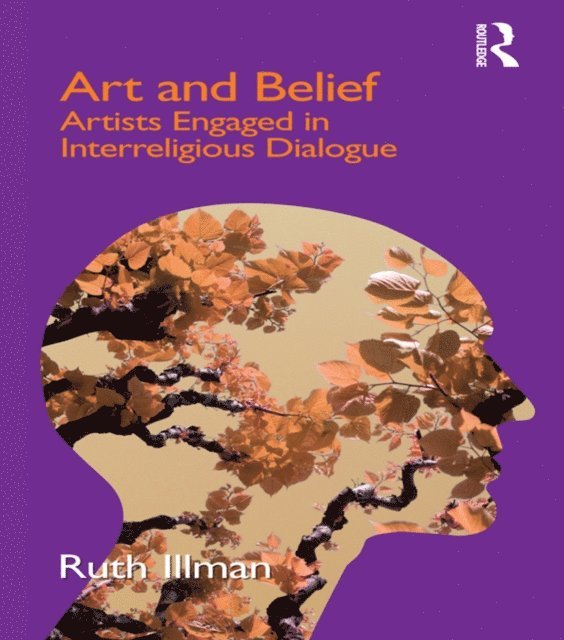 Ruth Illman - Art and Belief, E-bok