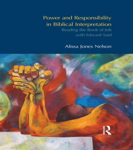 Alissa Jones Nelson - Power and Responsibility in Biblical Interpretation, E-bok