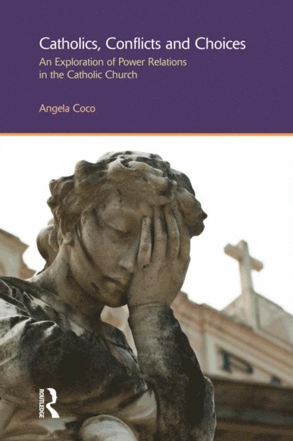 Angela Coco - Catholics, Conflicts and Choices, E-bok