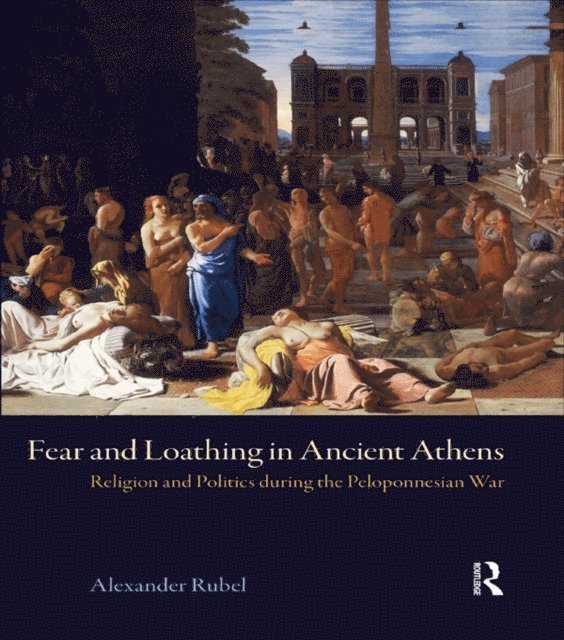 Michael Vickers, Alexander Rubel - Fear and Loathing in Ancient Athens, E-bok