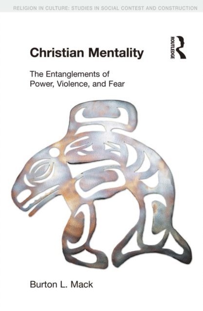 Burton L. Mack - Christian Mentality, E-bok