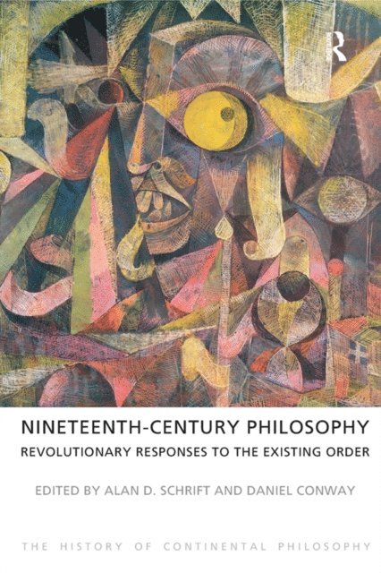 Daniel Conway, Alan D. Schrift - Nineteenth-Century Philosophy, E-bok