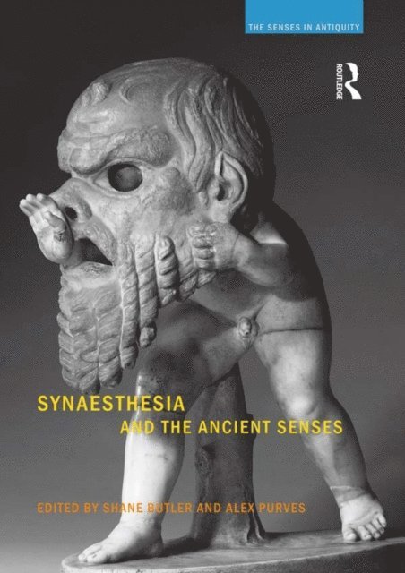 Alex Purves, Shane Butler - Synaesthesia and the Ancient Senses, E-bok