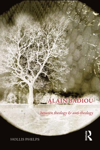 Hollis Phelps - Alain Badiou, E-bok
