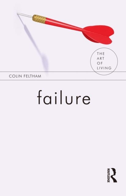 Colin Feltham - Failure, E-bok