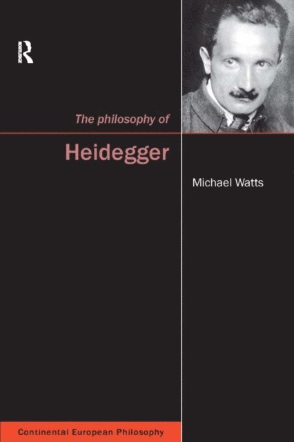 Michael Watts - Philosophy of Heidegger, E-bok