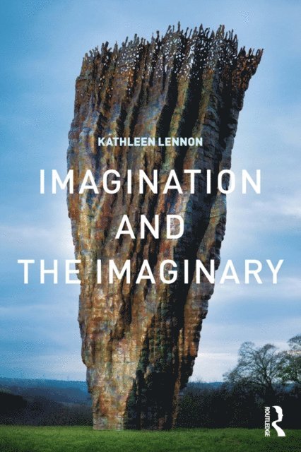 Kathleen Lennon - Imagination and the Imaginary, E-bok