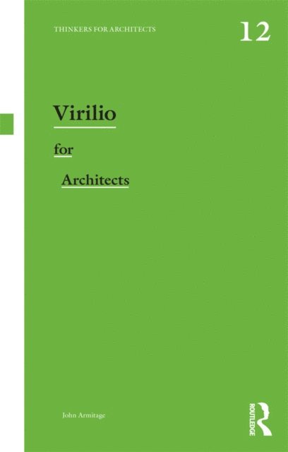 John Armitage - Virilio for Architects, E-bok