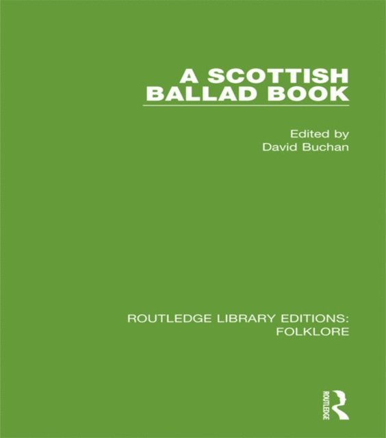 David Buchan - Scottish Ballad Book (RLE Folklore), E-bok