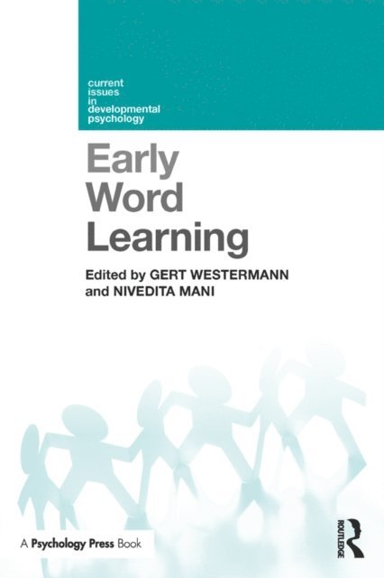 Nivedita Mani, Gert Westermann - Early Word Learning, E-bok